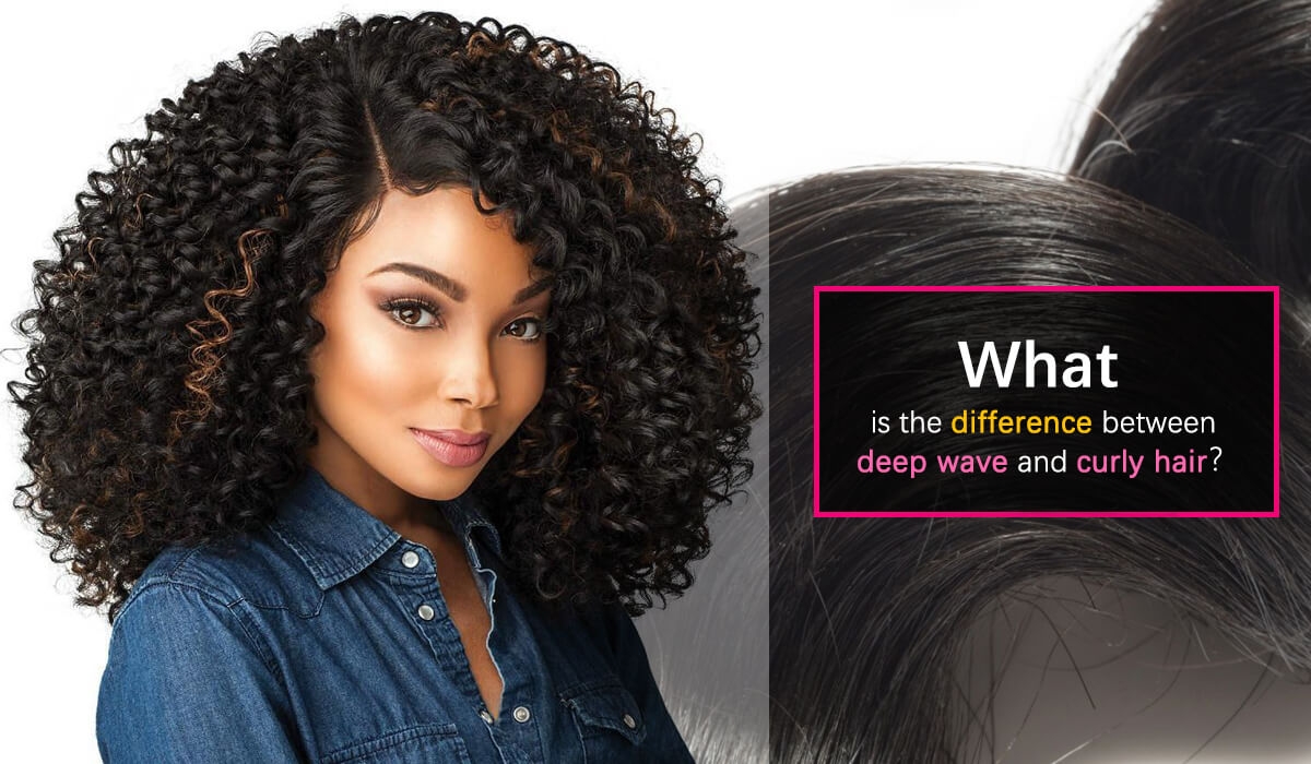 What is the difference between deep wave and curly hair